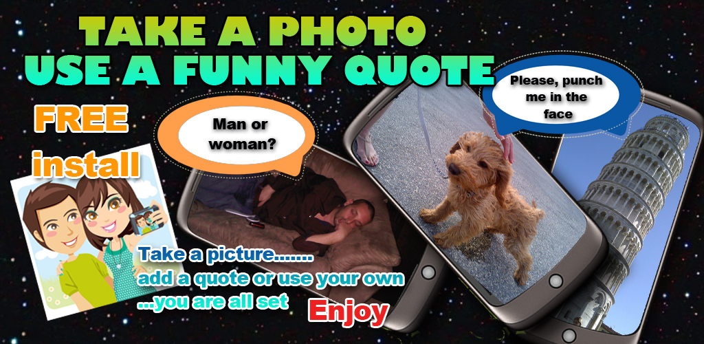 Take a Photo Use a Funny Quote